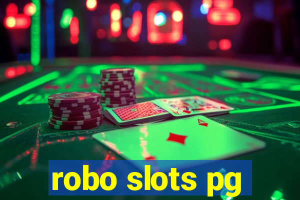 robo slots pg